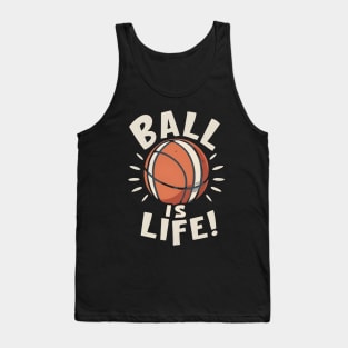 Ball is Life Tank Top